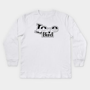 Love bird Kids Long Sleeve T-Shirt